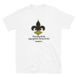 Fleurdly Bird Regurgitate Dirty Bird T Shirt
