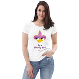 I'm a Fleurdly Bird Tee